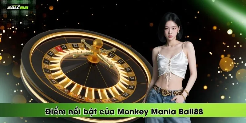 diem-noi-bat-cua-monkey-mania-ball88